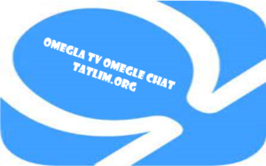 Omegla Tv Omegle Chat