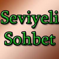 seviyeli Sohbet