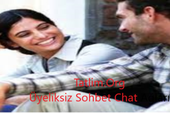 Üyeliksiz Sohbet Chat Ağları